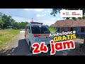 AMBULANCE GRATIS 24 JAM.. PMI SOLO !!