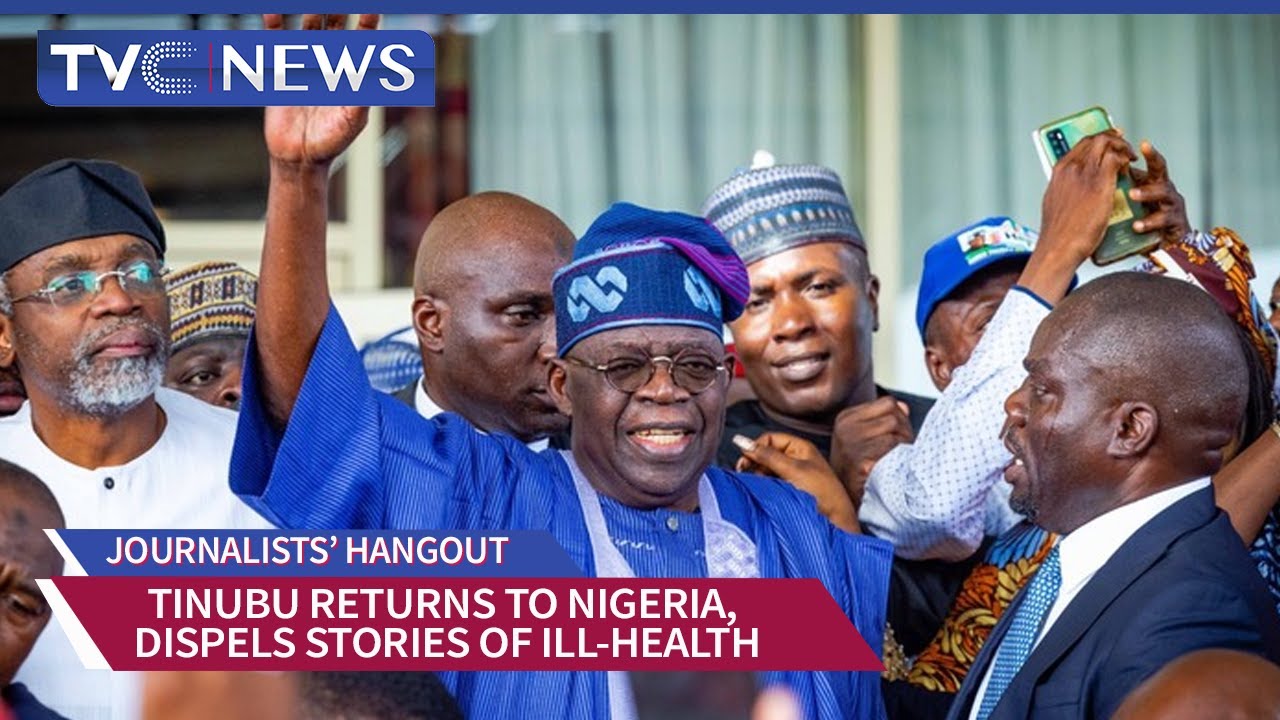 Tinubu Returns To Nigeria, Dispels Stories Of Ill-Health Ahead May 29 ...