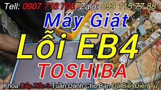 Máy Giặt Toshiba Inverter Lỗi EB4, Chuyện Nhỏ Đối Với Học Trò Của Thầy