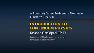 A Boundary Value Problem in Nonlinear Elasticity I — Lesson 1, Part 1