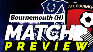 Everton v Bournemouth | Match Preview