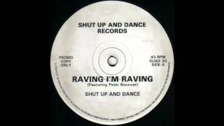 Shut Up And Dance - Raving I'm Raving