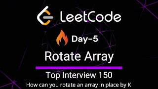 Rotate Array - LeetCode 189 | Day-5 | Python