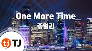 [TJ노래방] One More Time - 쥬얼리 (One More Time - Jewelry) / TJ Karaoke