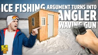 Ice Fishing Argument Turns into Angler PULLING A GUN