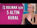 İş bulmak isteyenlere Tuğçe Işınsu'dan 5 altın kural