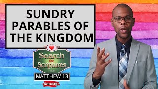 SUNDRY PARABLES OF THE KINGDOM | Search the Scriptures | Matthew 13 | #dclm #STS #STSwithLUCKY