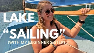 Sailing on a Lake with a Beginner Sailor on a Homemade Sailboat!  (Part One)