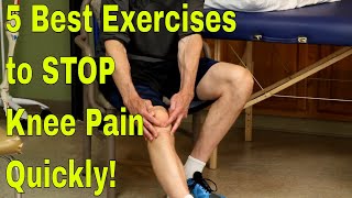 5 Best Exercises to STOP Knee Pain Quickly! 5 Causes for Knee Pain with 5 Easy Treatments