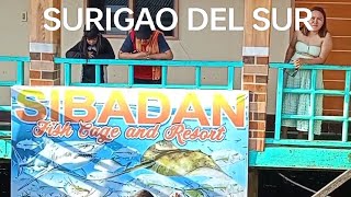 SIBADAN fish resort ll HINATUAN Surigao del sur