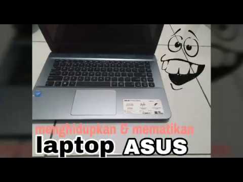 Cara Menghidupkan Dan Mematikan Laptop Asus - YouTube