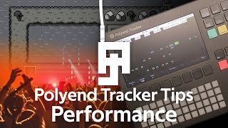 Polyend Tracker Tips - Performance