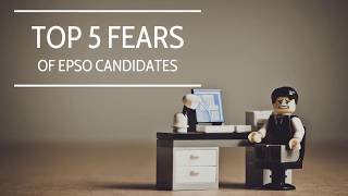 Top 5 Fears Of EPSO Candidates