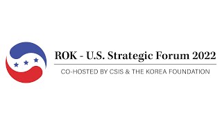 ROK-U.S. Strategic Forum 2022-PM Sessions