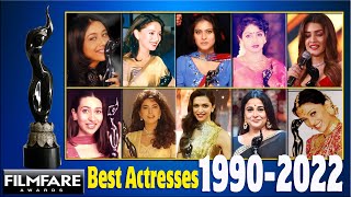 Best Actress Filmfare Award all Time List | 1990 - 2022 | All Filmfare Awards NOMINEES AND WINNERS
