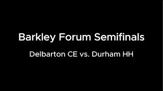 Delbarton CE vs Durham HH Barkley Forum Semis 2024