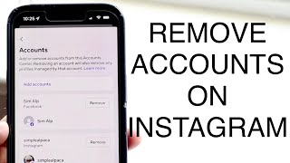 How To Remove Multiple Accounts On Instagram!