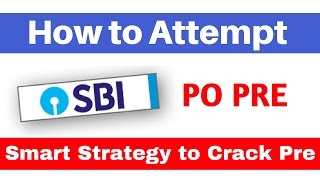 How To Attempt SBI PO PRE EXAM | Exam Room Strategy | Watch Before Your Exam