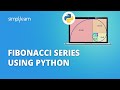 Fibonacci Series Using Python | Fibonacci Series | Data Structures | #Shorts | Simplilearn