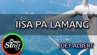 [MAGICSING Karaoke] JOEY ALBERT_IISA PA LAMANG karaoke | Tagalog