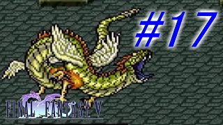 【FF5】すぐ泣く人のFF5初見実況☆パート17【実況】