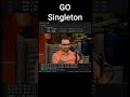 GO | Singleton Pattern with easy example in Code