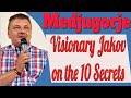 Medjugorje Visionary Jakov on the Ten Secrets