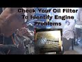 Diagnosis Of Engine Problems Or Failures Using The Oil Filter! BMW N20 Engine Failure!