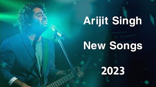 Best Of Arijit Singh 2023 | Arijit Singh Superhit Songs 2023 | New Hindi Songs | Hindi Songs 2023