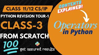 Operators in Python Programming | Class 11,12 Computer Science with Python| Python Revision Tour-1
