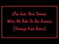 2pac feat. Nina Simone - When We Ride On Our Enemies (Strange Fruit Remix)