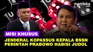 Melotot Jenderal Kopassus Kepala BSSN Baru, Misi Khusus Prabowo Serius Berantas Judol