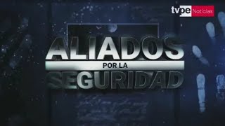 Aliados por la seguridad: bloque hoy, lunes 2 de diciembre del 2024