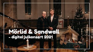 Mörlid \u0026 Sandwall – Julkonsert 2021