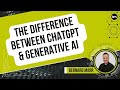 The Difference Between ChatGPT And Generative AI