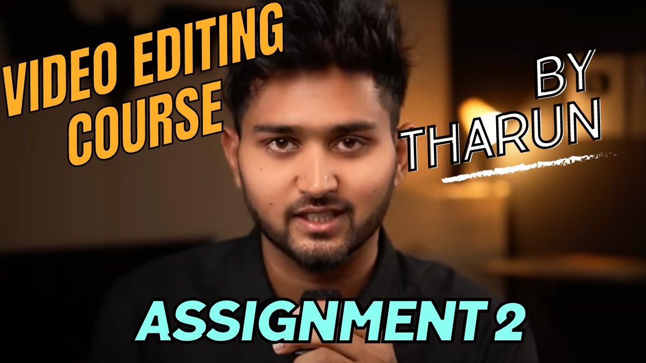 Assignment 2 Of Video Editing Course Youtube