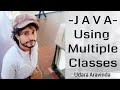 14.Java Programming-Using Multiple Classes