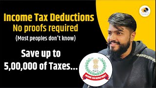 Income Tax Deductions || 90 % don't know ...Save up to 5,00,000 of Taxes...