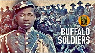 Buffalo Soldiers - Black History Mini Docs