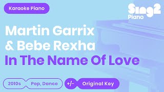 In The Name Of Love Karaoke | Martin Garrix, Bebe Rexha (Karaoke Piano)