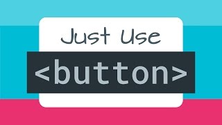 Just use button -- A11ycasts #05