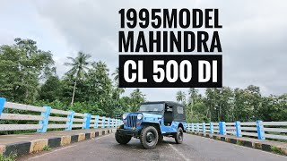 Mahindra CL 500Di |1995 Model Jeep |Tastefully Modified| Malayalam