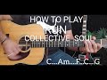 How to Play/Run/collective soul/