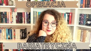 ⚖️OPERACJA BARIATRYCZNA ⚖️ ✨VLOG✨