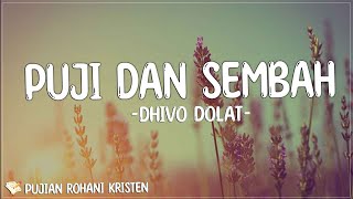 Dhivo Dolat - Puji Dan Sembah ( Lirik Lagu ) Mix 2023