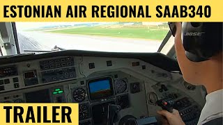 ESTONIAN AIR REGIONAL SAAB 340 | TRAILER | Cockpit Video | Flightdeck Action