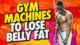 Gym Machines To Lose Belly Fat| Simple But Effective