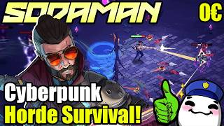 NEUER GEHEIMTIPP! Fette Knarren, Cyberpunk Optik und Horde Survival! Ersteindruck | Sodaman