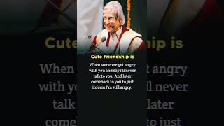 Cute Friendship Quotes By APJ Abdul Kalam#apjabdulkalamquotes#abdulkalamsirquotes #friendshipquotes
