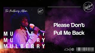 First Love Music - Please Don't Pull Me Back